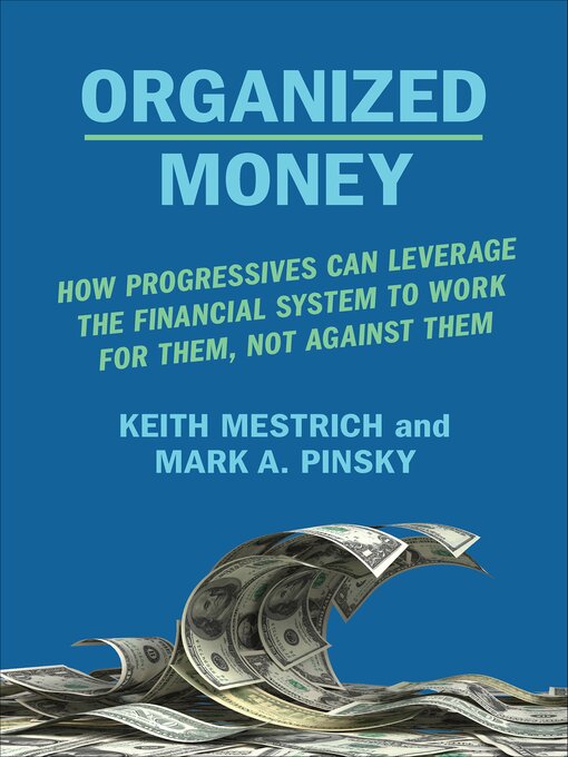 Title details for Organized Money by Keith Mestrich - Available